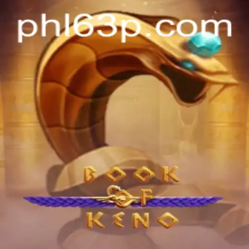 Unveiling the Excitement of BookOfKeno Amidst the PHIL63 Buzz