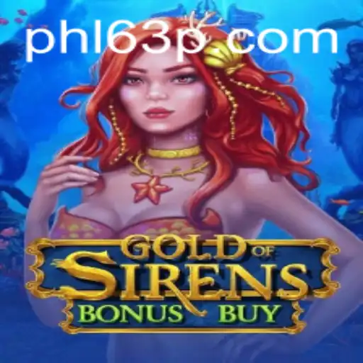 Exploring the Exciting World of GoldofSirensBonusBuy and Its Connection to phl63