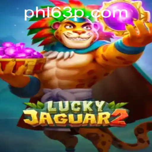 Exploring the Exciting World of Luckyjaguar2 Alongside the Buzz of PHL63