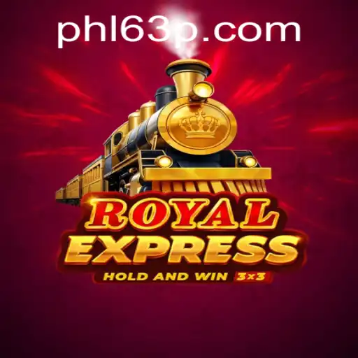 Discover the Allure of RoyalExpress with PHL63: A Journey into Strategy and Excitement
